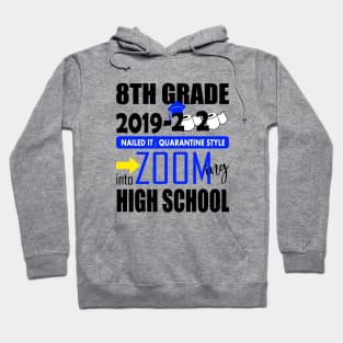 8th grade 2020 zooming into high school..8th grade graduation gift Hoodie